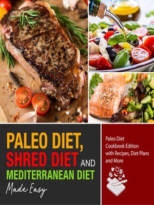 cover image of Mediterranean Diet, Paleo Diet and Shred Diet Made Easy